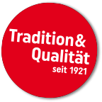 Tradtion & Qualität seit 1921